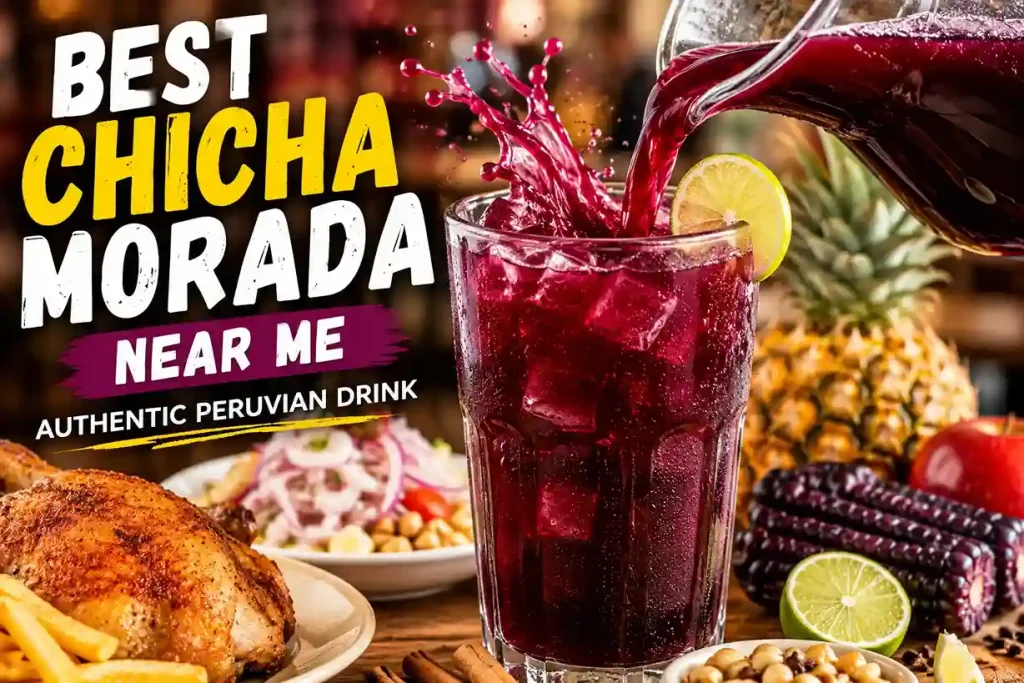 Best Chicha Morada Near Me